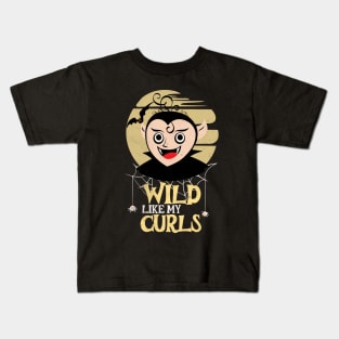 Wild Like My Curls Toddler Cute Vampire Curly Haired Kids T-Shirt